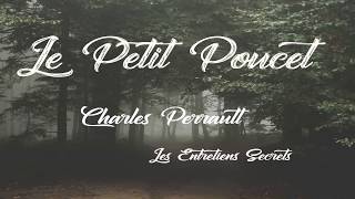 Le Petit Poucet Charles Perrault Conte audio [upl. by Dumm]