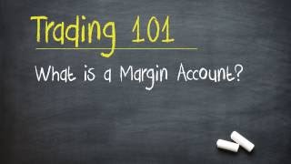 Trading 101 What is a Margin Account [upl. by Aryad69]