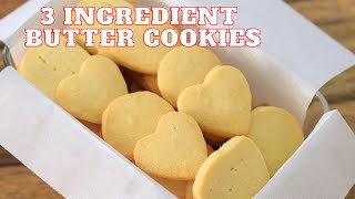 3Ingredient Butter Cookies Recipe [upl. by Ilsel]