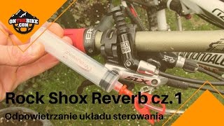 Serwis roweru  Rock Shox Reverb cz 1  Odpowietrzanie układu sterowania [upl. by Rednazxela522]