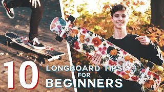 10 BEGINNER LONGBOARD TIPS [upl. by Ajiat]