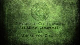 2 Hours of Celtic Music by Adrian von Ziegler Part 13 [upl. by Adnohrahs]