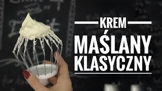 DIY  SERIA O KREMIE KREM MAŚLANY KLASYCZNY [upl. by Egedan]