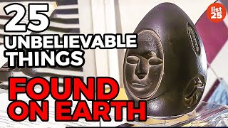 25 UNBELIEVABLE Things Found On Earth We Cant Explain [upl. by Haimes49]