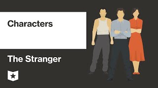 The Stranger by Albert Camus  Characters [upl. by Ossy]