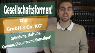 Die GmbH und Co KG im Überblick  Die Steuern und Gründung der GmbH amp Co KG [upl. by Janessa]