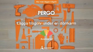 Lägga trägolv under en dörrkarm  Pergotutorial [upl. by Yeldnarb459]