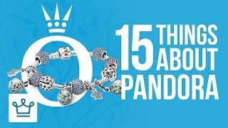 15 Things You Didnt Know About PANDORA [upl. by Peggy]