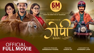 GOPI  New Nepali Full Movie  Bipin Karki Barsha Raut Surakshya Panta Bhola Raj Sapkota [upl. by Latini]