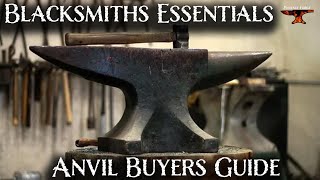 The Anvil Buyers Guide Blacksmiths Essentials [upl. by Aisercal]