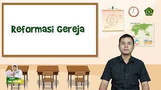 SEJARAH  REFORMASI GEREJA [upl. by Lockhart]