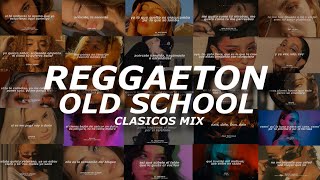 Reggaeton Clasico Mix Mix Reggaeton Old School  Letra [upl. by Werdnaed]