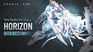 【CounterSide】New Awakened Unit Update  Cold Case Horizon 【HD】 [upl. by Dannye]