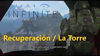 Halo Infinite  Recuperación  La Torre  Misión 04 [upl. by Ahsekal]