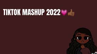 TikTok mashup 2022🧸💗 [upl. by Ashelman]