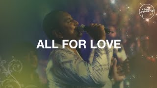 All For Love  Hillsong Worship [upl. by Idnil92]