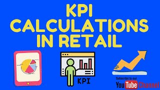 Key Performance Indicators KPI Calculations in Retail  KPIs of Store Manager [upl. by Rosenwald]