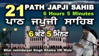 21 Path  Japji Sahib  Bhai Jatinderpal Singh Khalsa UK Wale [upl. by Russo]