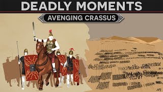 Deadly Moments in History  Avenging Crassus [upl. by Eded874]