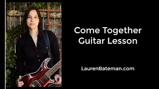 Come Together Guitar Lesson [upl. by Ehcadroj]