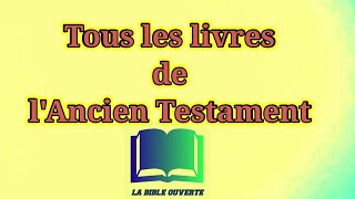 Découvrir les 39 livres de lAncien Testament  LA BIBLE OUVERTE [upl. by Hilton]