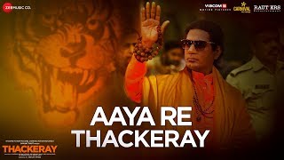 Aaya Re Thackeray  Thackeray  Nawazuddin Siddiqui amp Amrita Rao  Nakash Aziz  Rohan Rohan [upl. by Rue]