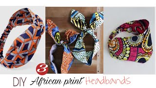 How to Sew Headbands 3 STYLESAfrican Print Ankara [upl. by Jacqui641]