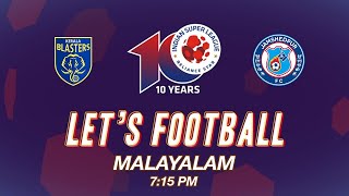 Welcome to Lets Football  Malayalam  KBFCJFC  ISL 202324 [upl. by Anol593]