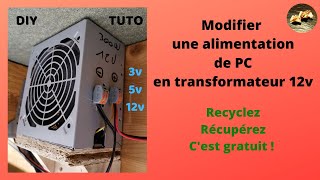 Recyclez votre alimentation PC en transformateur DC 12v [upl. by Lewis]