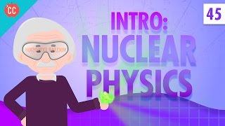 Nuclear Physics Crash Course Physics 45 [upl. by Ahsinid849]