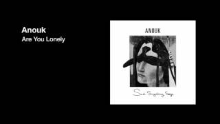 Anouk  Are You Lonely [upl. by Verneuil]