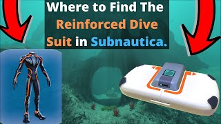 Where to get the Reinforced Dive Suit in Subnautica UPDATED [upl. by Nemlaz]