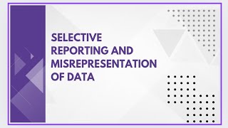 Selective reporting and misrepresentation of data [upl. by Adelind]