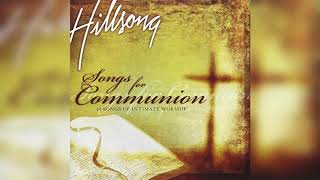 Hillsong ‎– Songs For Communion 14 Songs Of Intimate Worship [upl. by Hairabez147]