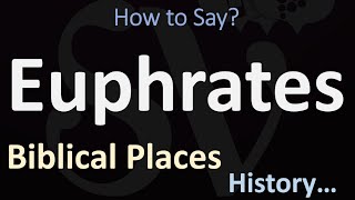 How to Pronounce Euphrates CORRECTLY [upl. by Geilich]