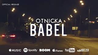 Otnicka  Babel Official Release [upl. by Nyladnor]