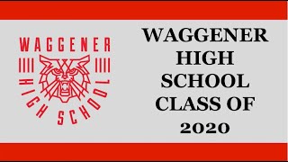 Waggener High School  Graduation 2020 [upl. by Claiborn566]