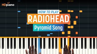 How to Play quotPyramid Songquot by Radiohead  HDpiano Part 1 Piano Tutorial [upl. by Varick881]