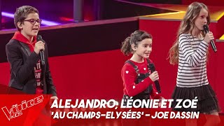 Alejandro Léonie et Zoé  Les Champs Elysées  Battles  The Voice Kids Belgique [upl. by Fanchet341]