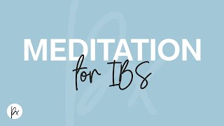 Meditation for IBS A guided meditation 2019 [upl. by Linsk]