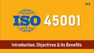 ISO 45001  Occupational Health amp Safety Standard  Objectives amp Benefits [upl. by Lered]