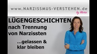 Lügen nach Trennung von Narzissten gelassen und klar bleiben trotz Lügengeschichten amp Gerüchten [upl. by Cherice]