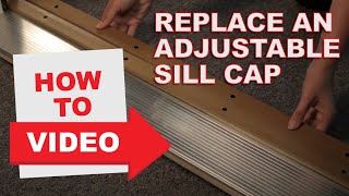 HowTo Replace a Sill Cap [upl. by Nievelt625]