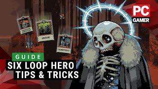 Six Loop Hero Tips amp Tricks  Guide [upl. by Bronny]