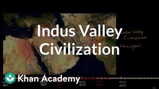 Indus Valley Civilization  Early Civilizations  World History  Khan Academy [upl. by Cleodal]