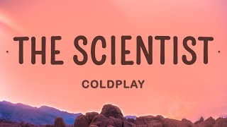 Coldplay  The Scientist Lyrics [upl. by Kloster]