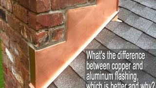 Copper Flashing vs Aluminum Flashing [upl. by Phineas]