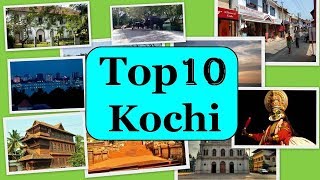 Kochi Tourism  Famous 10 Places to Visit in Kochi Tour [upl. by Fugate336]