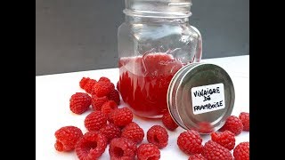 Comment faire son vinaigre de framboises [upl. by Eellah966]