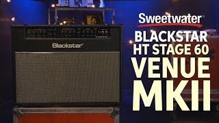 Blackstar HT Stage 60 MkII Tube Combo Amplifier Review [upl. by Voccola]